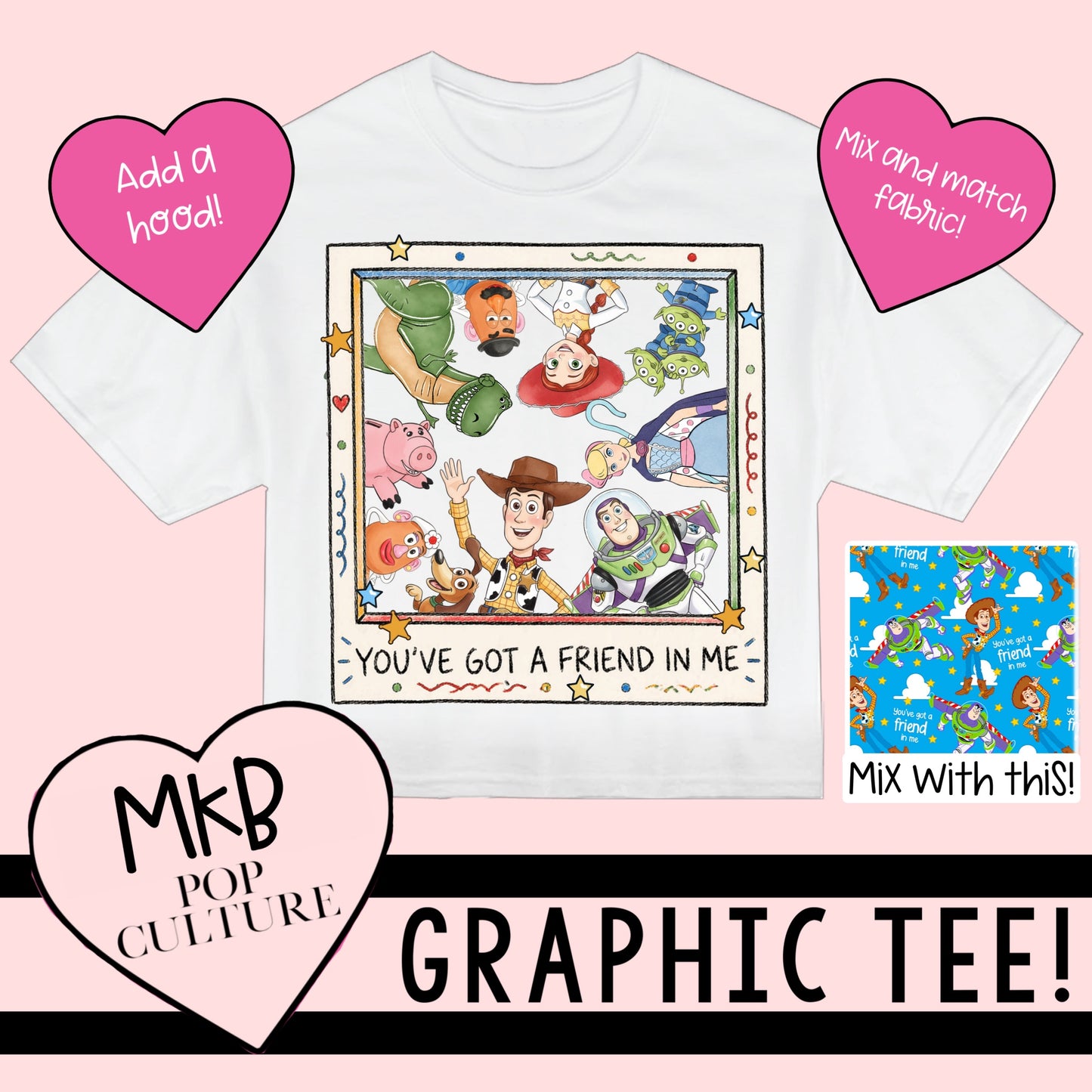 You've Got a Friend in Me TEE Bestie6.8