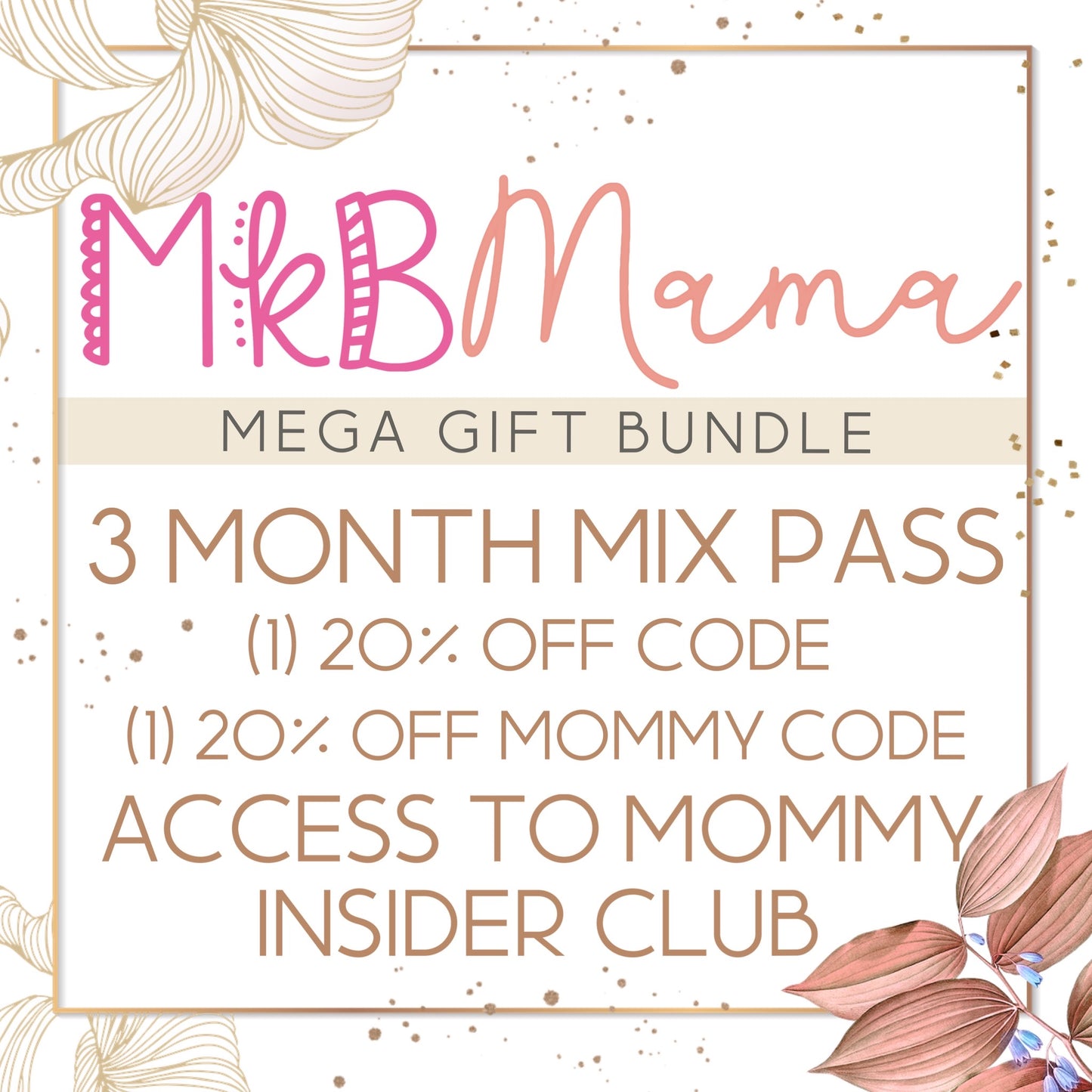 MKB Mama {Mega Gift Bundle!}