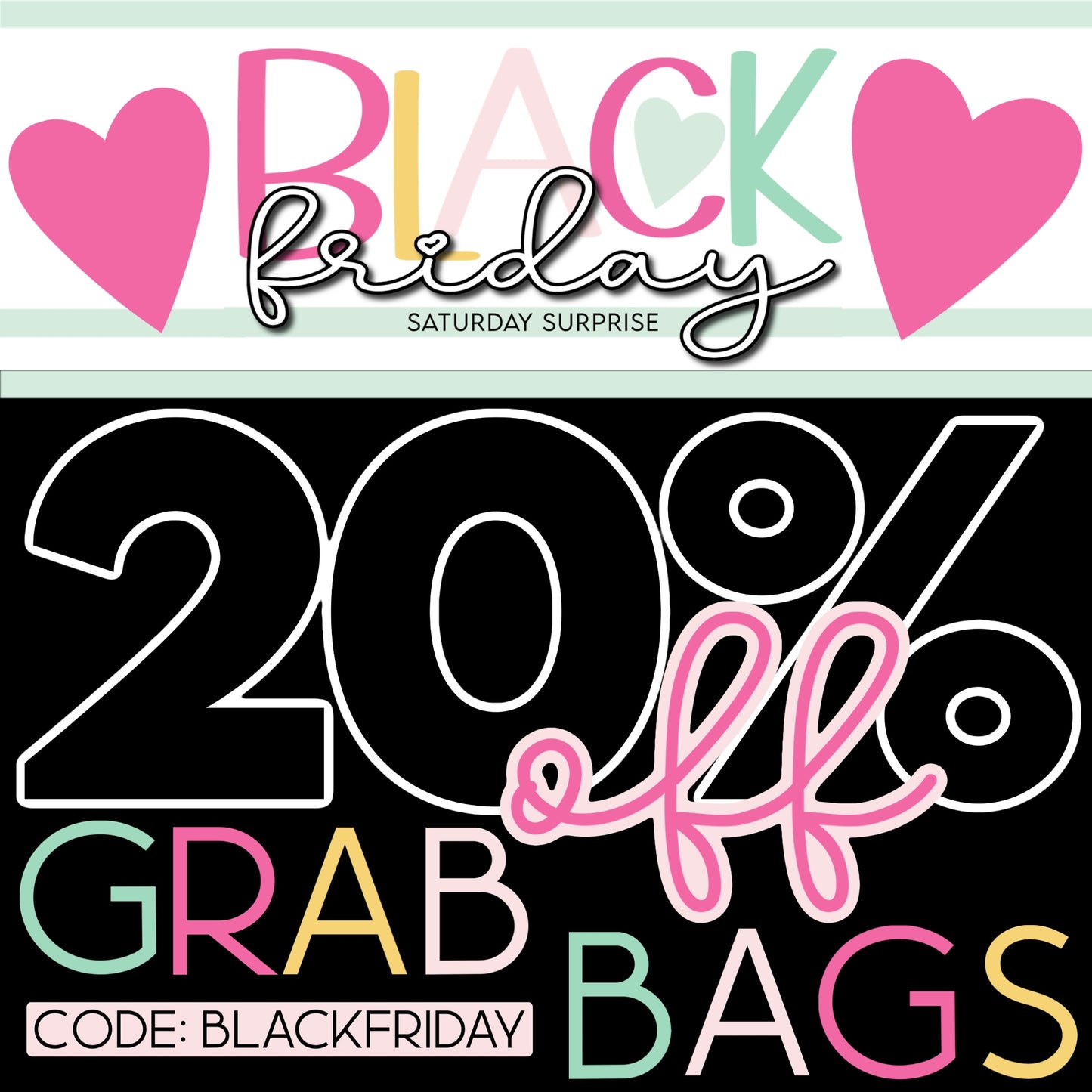 GRAB BAGS BlackFridayEvent11.4