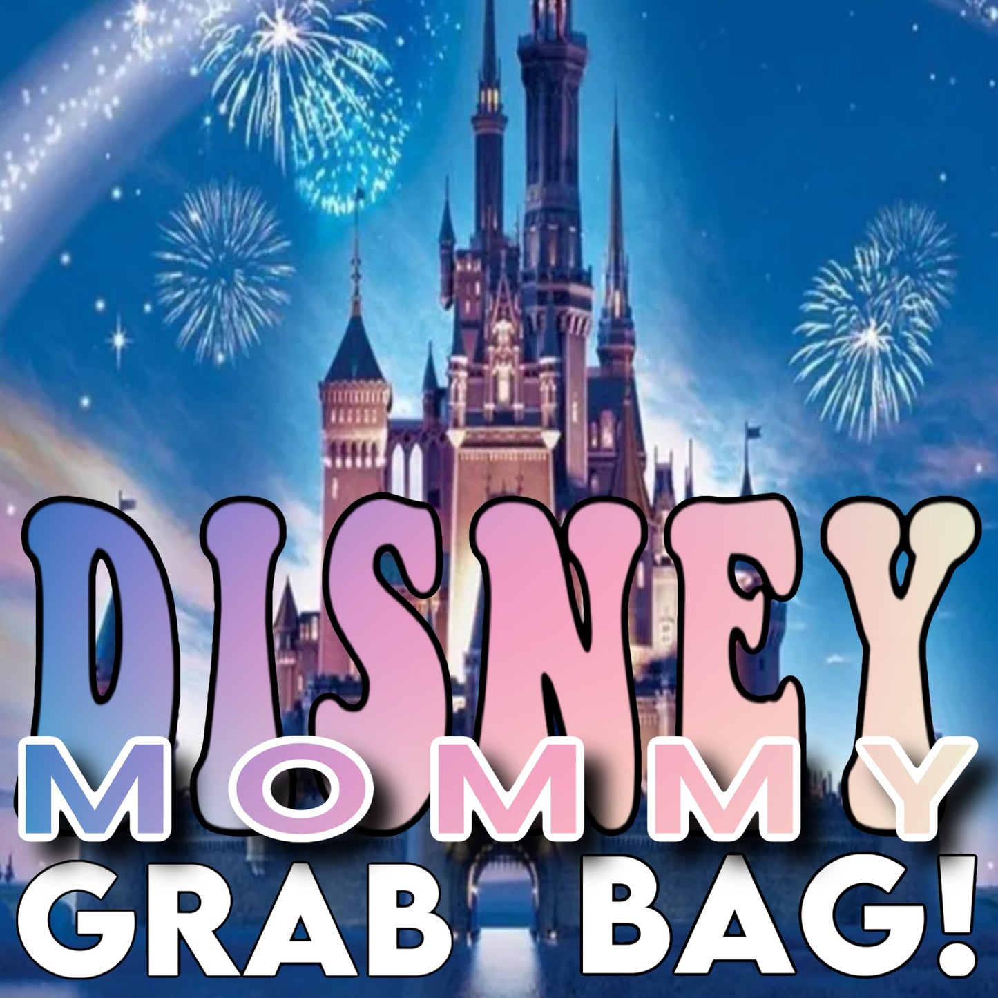 Disney MOMMY GRAB BAG! GrabBagSurprise4.28