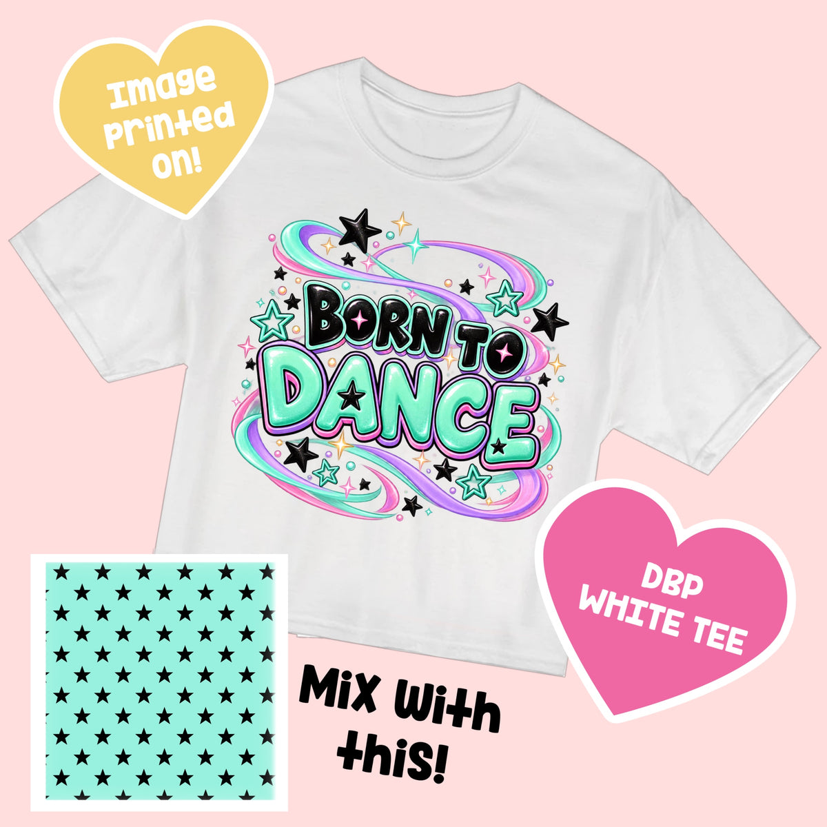Born to Dance TEE PerfectlyPatterned10.9
