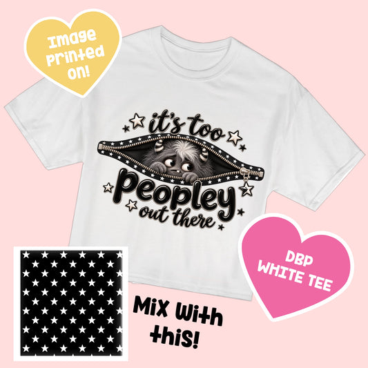 Too Peopley TEE PerfectlyPatterned10.9