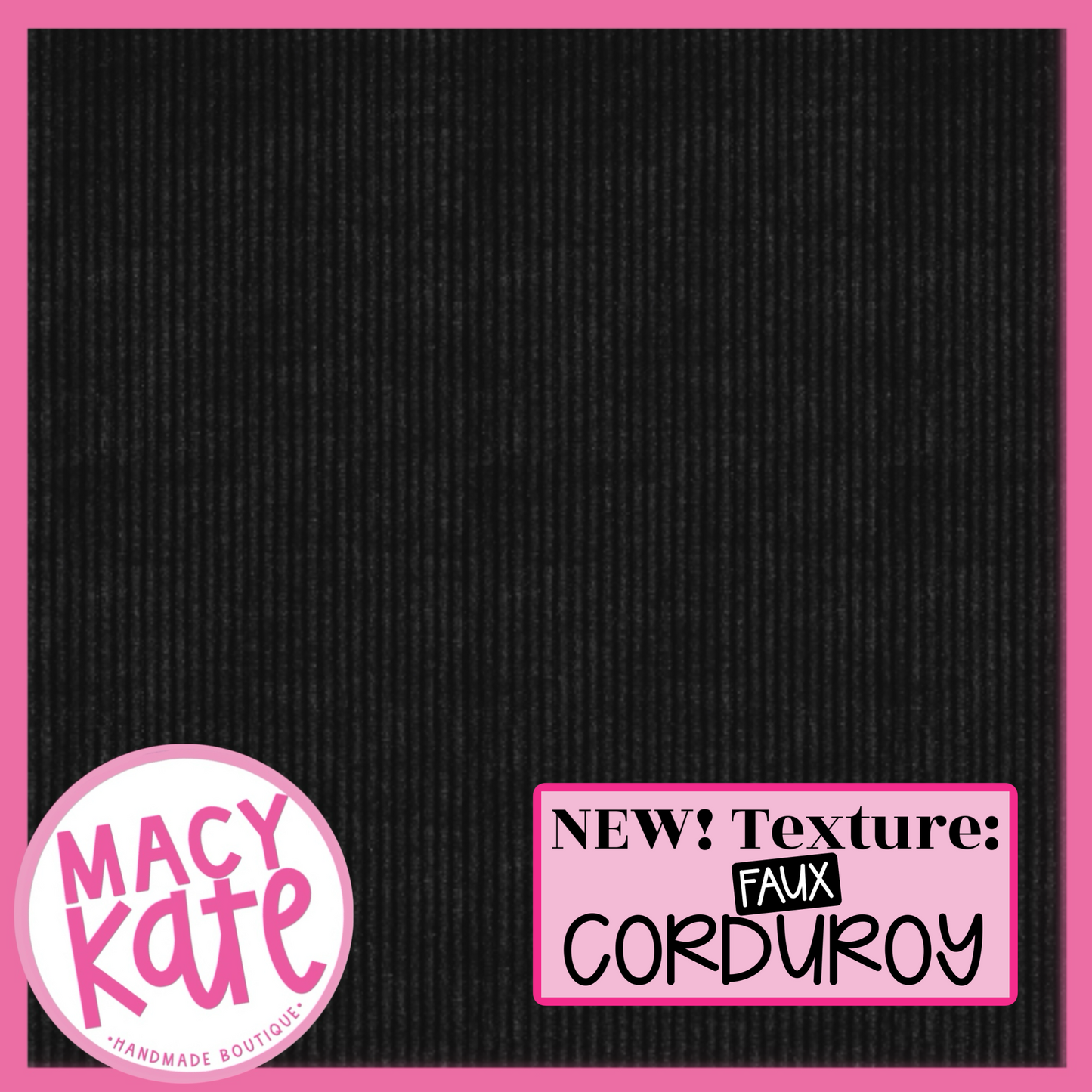 Black Faux Corduroy FallMagic7.30
