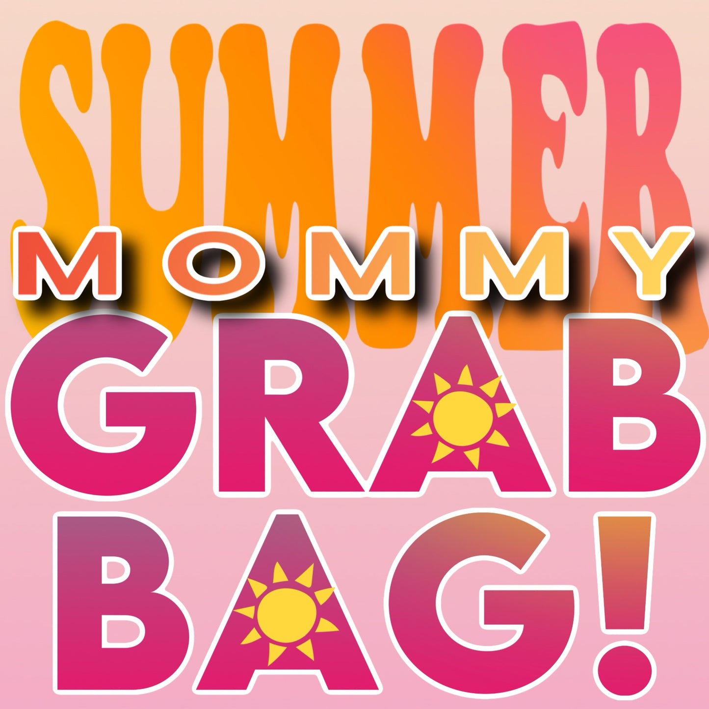 Summer MOMMY GRAB BAG! GrabBagSurprise4.28