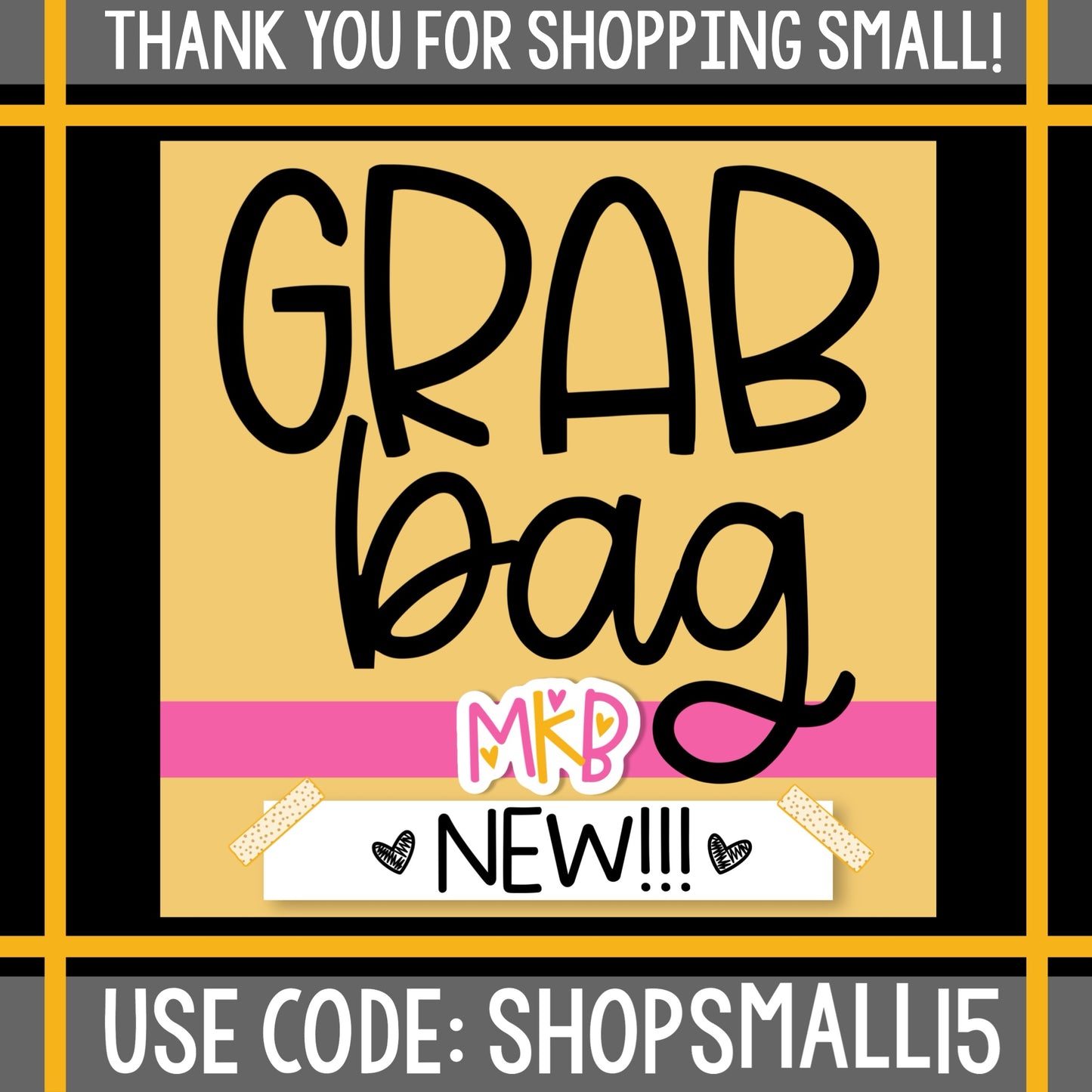 {NEW!} GRAB BAG! BlackFridayEvent2024