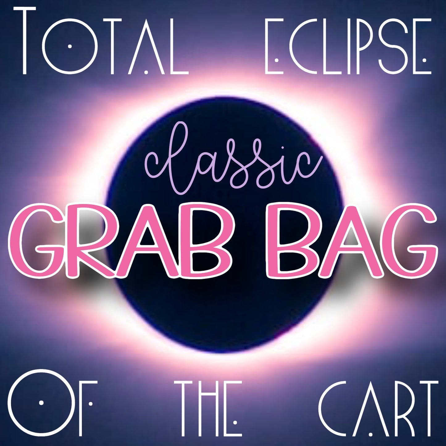 Classic GRAB BAG Eclipse4.8
